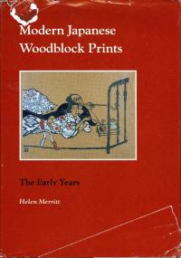 MODERN JAPANESE WOODBLOCK PRINTS, THE EARLY YEARS